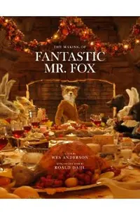 Making of Fantastic Mr Fox