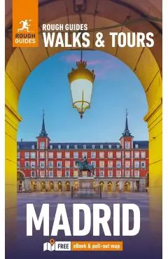 Rough Guides Walks and Tours Madrid: Top 15 Itineraries for Your Trip: Travel Guide with eBook