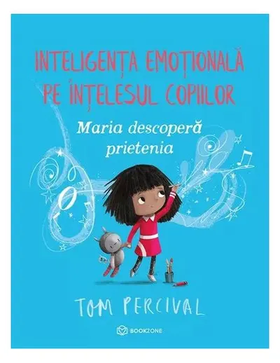 Maria descoperă prietenia - Paperback brosat - Tom Percival