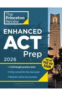 Princeton Review Enhanced ACT Prep, 2026: 4 Practice Tests + Content Review + Strategies -