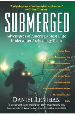 Submerged: Adventures of America's Most Elite Underwater Archeology Team
