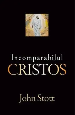 Incomparabilul Cristos