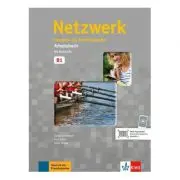 Netzwerk B1, Arbeitsbuch mit 2 Audio-CDs. Deutsch als Fremdsprache