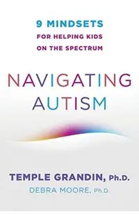 Navigating Autism: 9 Mindsets for Helping Kids on the Spectrum