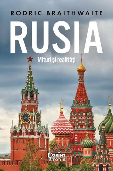 Rusia. Mituri și realități - Paperback brosat - Rodric Braithwaite
