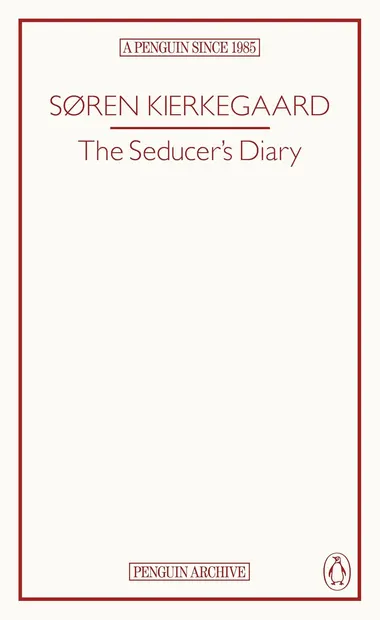 The Seducer's Diary (Penguin Archive)