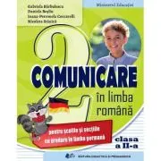 Comunicare in limba romana pentru scolile si sectiile cu predare in limba germana. Manual pentru clasa a 2-a