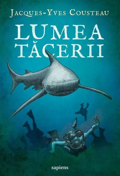 Lumea tăcerii - Paperback brosat - Jacques-Yves Cousteau