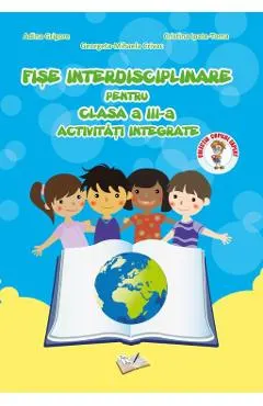 Fise interdisciplinare - Clasa 3 - Activitati integrate