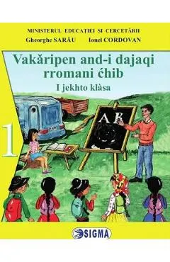 Comunicare in Limba si literatura rromani - Clasa 1 - Manual