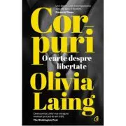Corpuri. O carte despre libertate