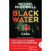 Blackwater 3. Casa