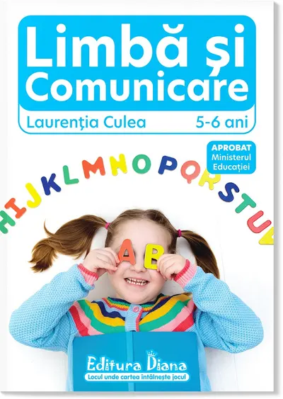 Domeniul Limbă și Comunicare, 5-6 ani (autor Laurenția Culea) 2024-2025