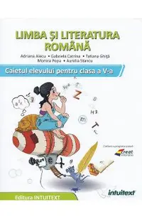 Limba si literatura romana - Clasa 5 - Caiet