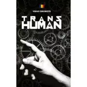 Transhuman. Editie bilingva