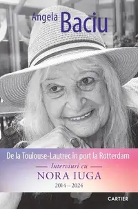 De la Toulouse-Lautrec în port la Rotterdam - Paperback brosat - Angela Baciu