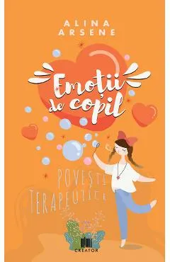 Emotii de copil. Povesti terapeutice