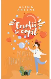 Emotii de copil. Povesti terapeutice