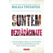 Suntem dezradacinate. Calatoria mea si povesti ale fetelor refugiate din toata lumea