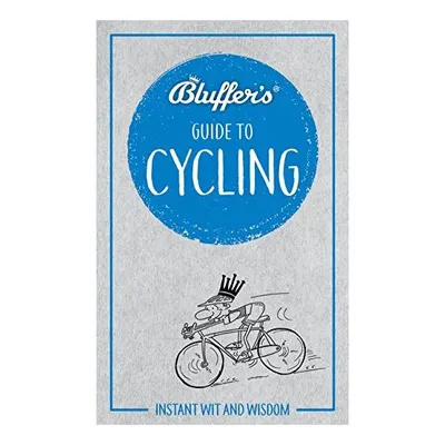 Bluffer's Guide to Cycling