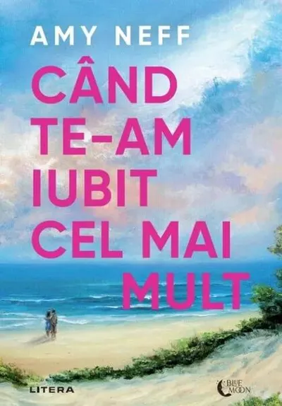 Când te-am iubit cel mai mult - Paperback brosat - Amy Neff