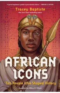 African Icons: Ten People Who Shaped History