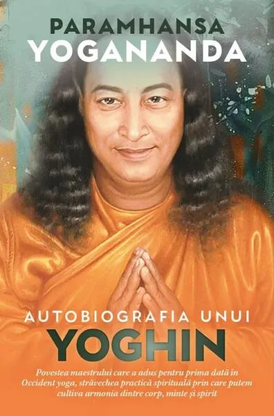 Autobiografia unui yoghin - Paperback brosat - Paramhansa Yogananda