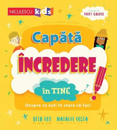 Capătă încredere în tine. Despre ce ești în stare să faci - Paperback - Beth Cox, Natalie Costa
