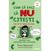 Cum sa faci sa NU citesti dar sa te umpli de bani. Ghidul lui Charlie Joe Jackson #4