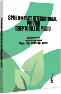 Spre un pact international privind drepturile de mediu