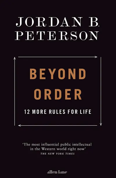 Beyond Order: 12 More Rules for Life (UK Edition)