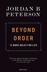 Beyond Order: 12 More Rules for Life (UK Edition)
