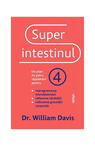 Superintestinul - Paperback brosat - William Davis