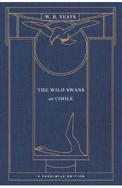 The Wild Swans at Coole: A Facsimile Edition