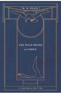 The Wild Swans at Coole: A Facsimile Edition