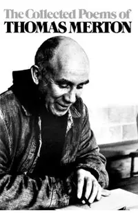 The Collected Poems of Thomas Merton
