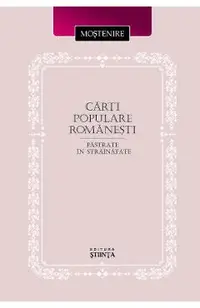 Carti populare romanesti pastrate in strainatate