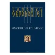 Canonul ortodoxiei. Sinodul 7 ecumenic, 2 volume