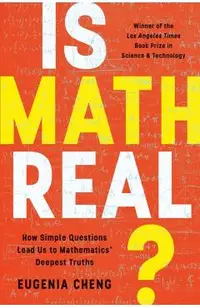 Is Math Real?: How Simple Questions Lead Us to Mathematics' Deepest Truths
