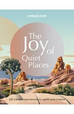 Lonely Planet the Joy of Quiet Places 1