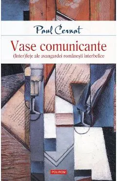 eBook Vase comunicante. (Inter)fete ale avangardei romanesti interbelice