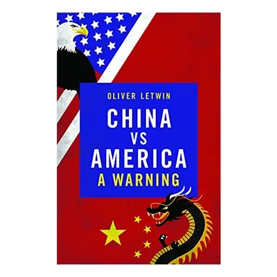 China vs America, Oliver Letwin