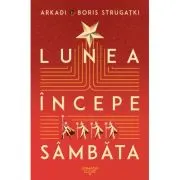 Lunea incepe sambata