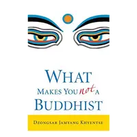 What Makes You Not a Buddhist