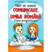 Caiet de scriere. Comunicare in limba romana. Clasa pregatitoare