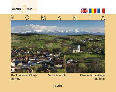 Veșnicia satului + DVD cadou Maramureș