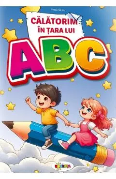 Calatorim in Tara lui ABC 6 ani+