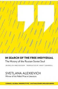 In Search of the Free Individual: The History of the Russian-Soviet Soul