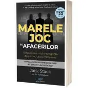 Marele joc al afacerilor. Singura maniera inteligenta de a conduce o companie