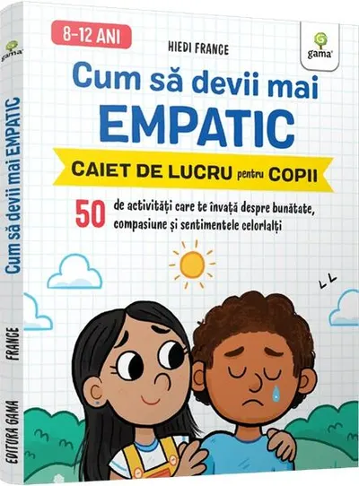 Cum să devii mai empatic - Paperback brosat - Hiedi France